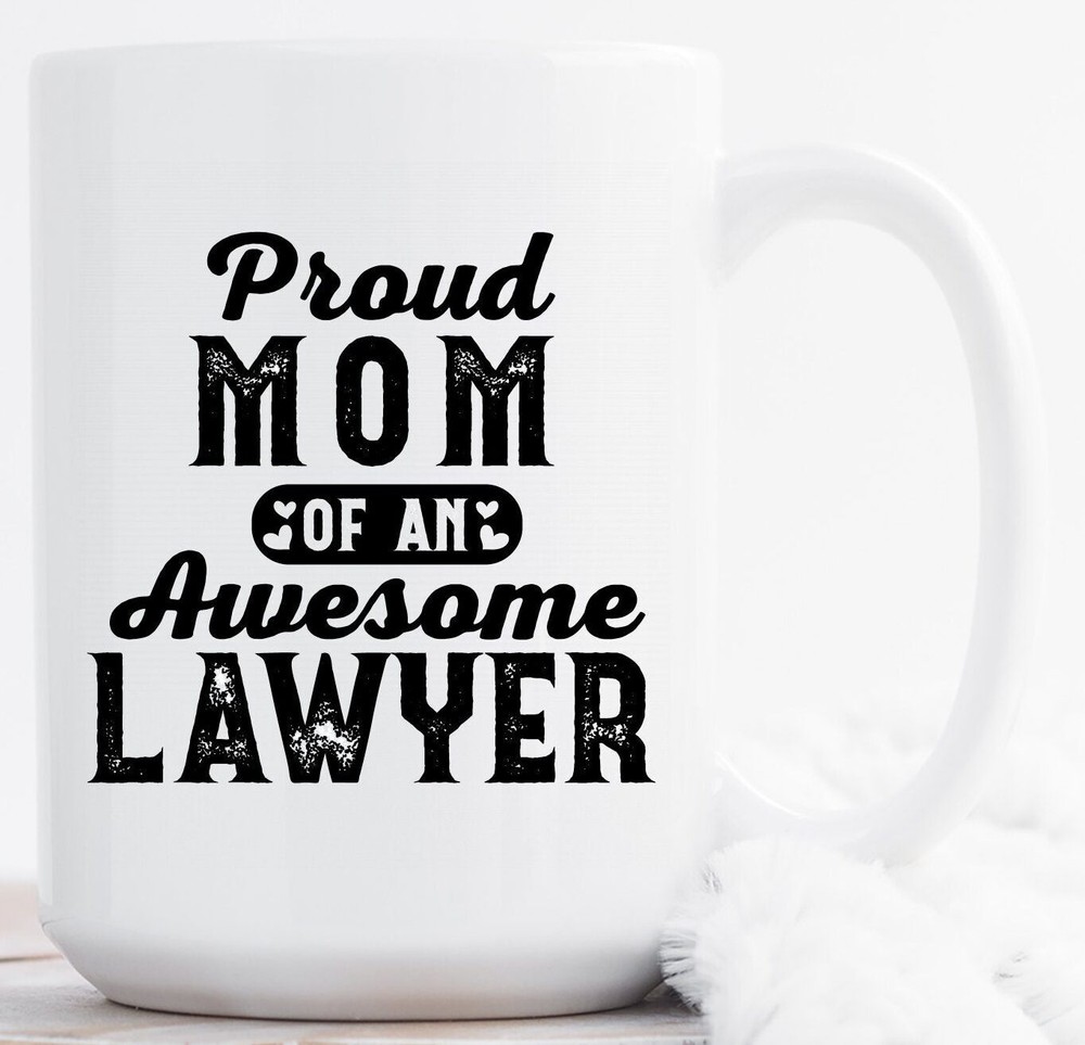 Proud Lawyer Mom Gift Mug for Attorneys & Law Graduates