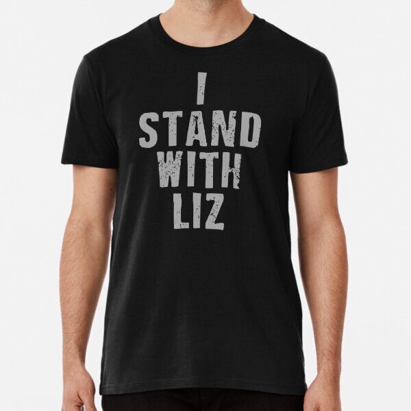 I Stand with Liz Cheney Premium Political Support Made in USA T-Shirt S-5XL