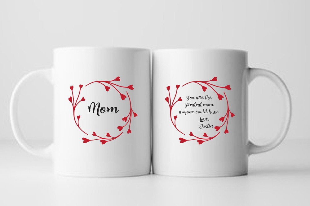 You Are The Greatest Mom Ever Mug Custom Mug Custom Coffee Cup Personalized Mug