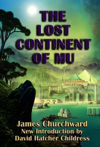 James Churchward Lost Continent of Mu (Paperback)