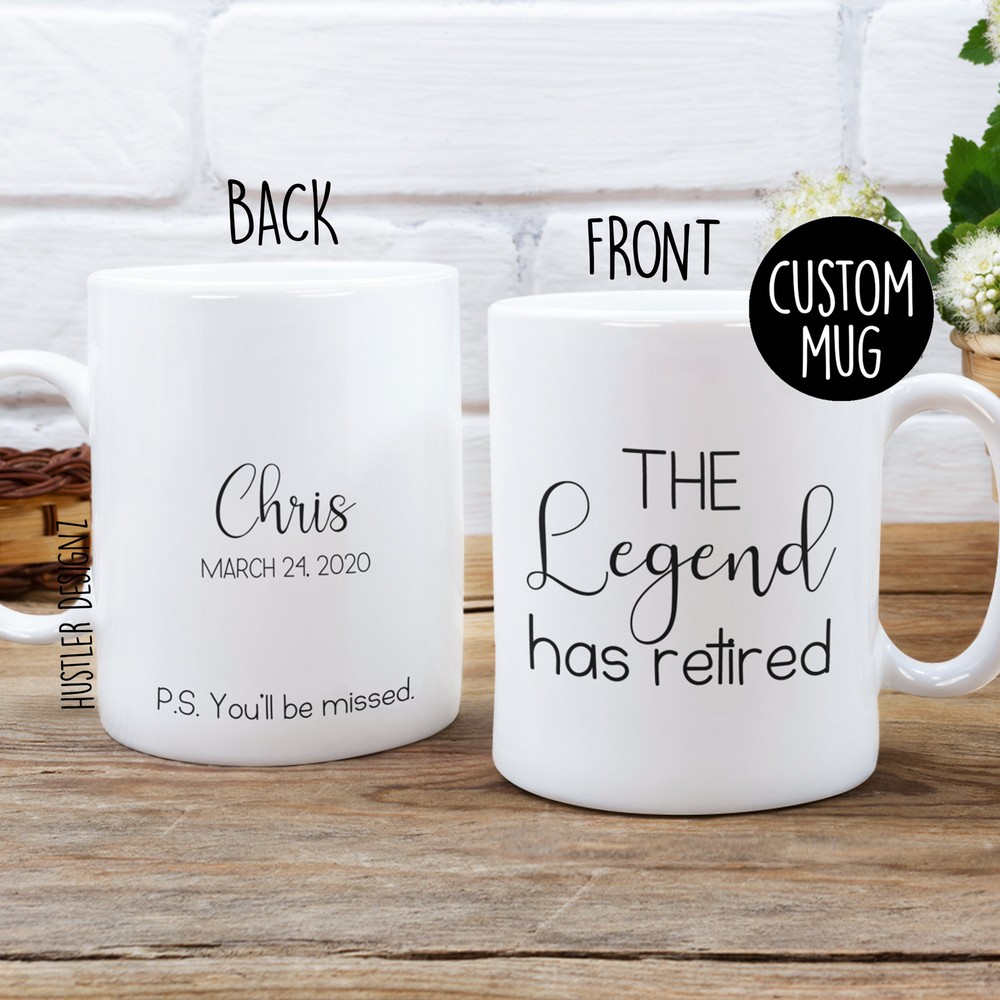 The Legend Has Retired Mug Personalized Mug Coworker Mug Coworker Gift