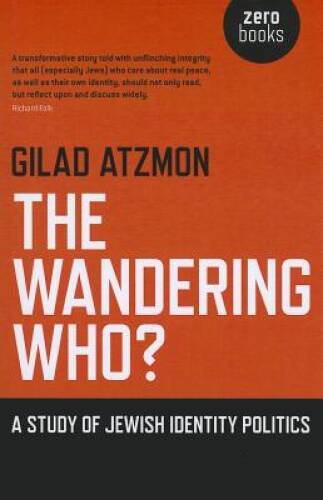 The Wandering Who - Paperback By Atzmon, Gilad - VERY GOOD