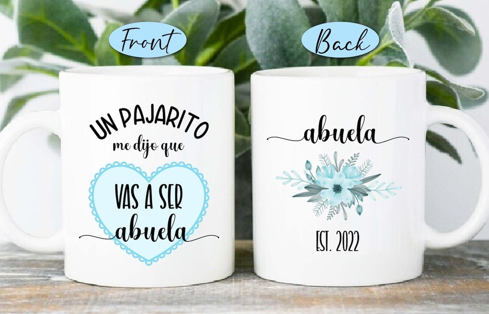 Custom Vas A Ser Abuela Mug Spanish Pregnancy Announcement Un Pajarito Me Dijo Q