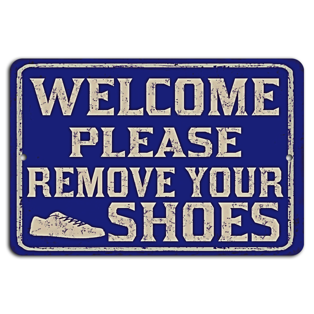 Welcome: Please Remove Your Shoes - Rustic Blue Charm