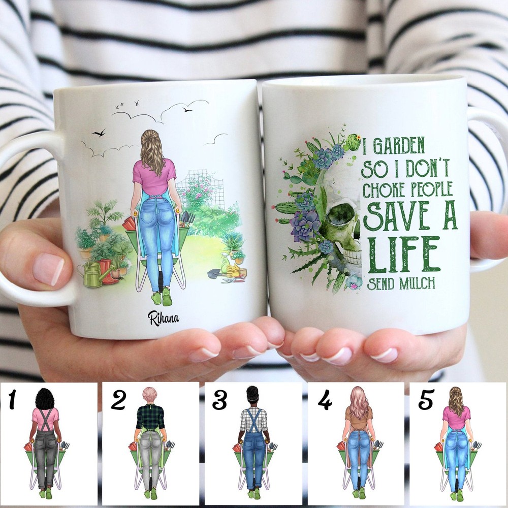 I Garden So I Don't Choke People Save A Life Send Mulch Personalized Mug