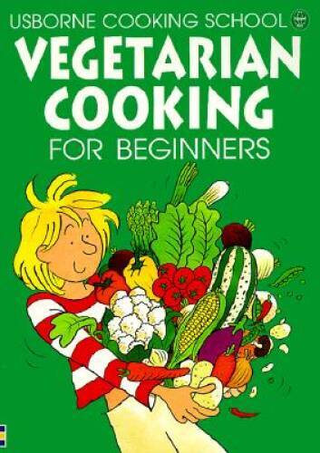 Vegetarian Cookbook for Beginners by Fiona Watt - Easy Plant-Based Recipes