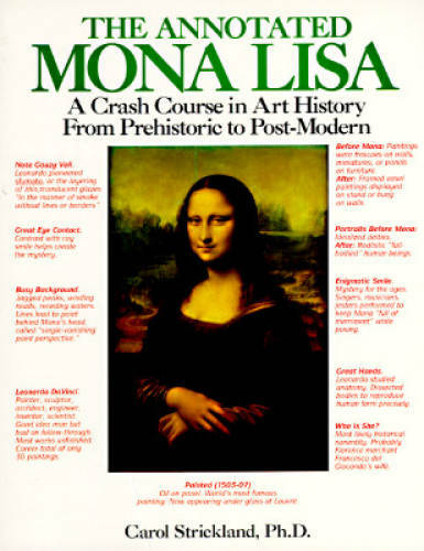 The Annotated Mona Lisa: Art History Crash Course from Prehistoric to Modern - GOOD