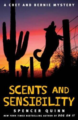Scents and Sensibility: A Chet and Bernie Mystery (The Chet and Bern - VERY GOOD