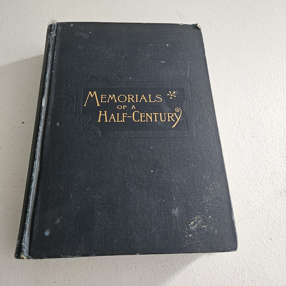 Memorials Of A Half Century By Bela Hubbard 1888 Hardcover Book Putnam Michigan