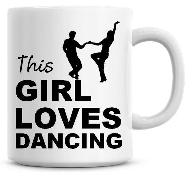 This Girl Loves Dancing Funny Coffee Mug Coffee Mug Funny