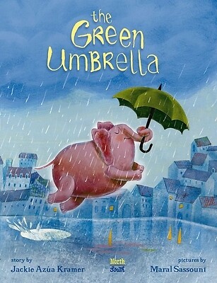 The Green Umbrella by Jackie Azúa Kramer – A Heartwarming Tale