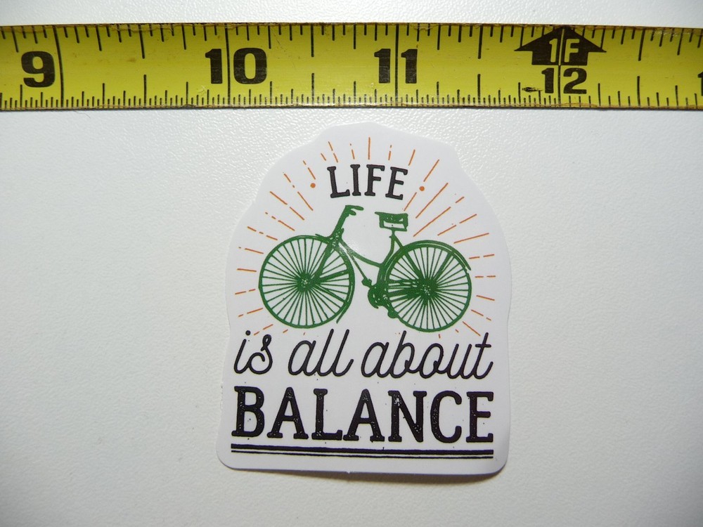 LIFE IS ABOUT BALANCE POSITIVE DECAL STICKER MOTIVATIONAL MOTIVATE