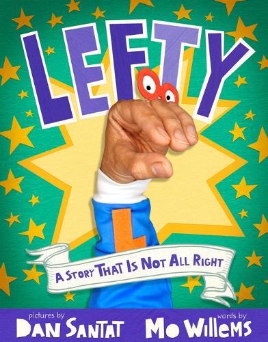 Mo Willems Lefty (Hardback)