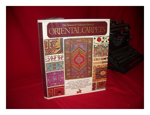 CURATOLA, GIOVANNI The Simon and Schuster Book of Oriental Carpets / Giovanni Cu