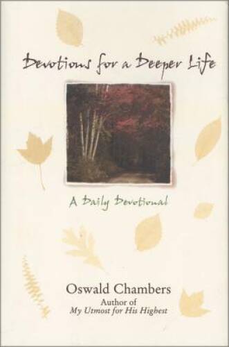 Devotions for a Deeper Life: A Daily Devotional - Hardcover - VERY GOOD