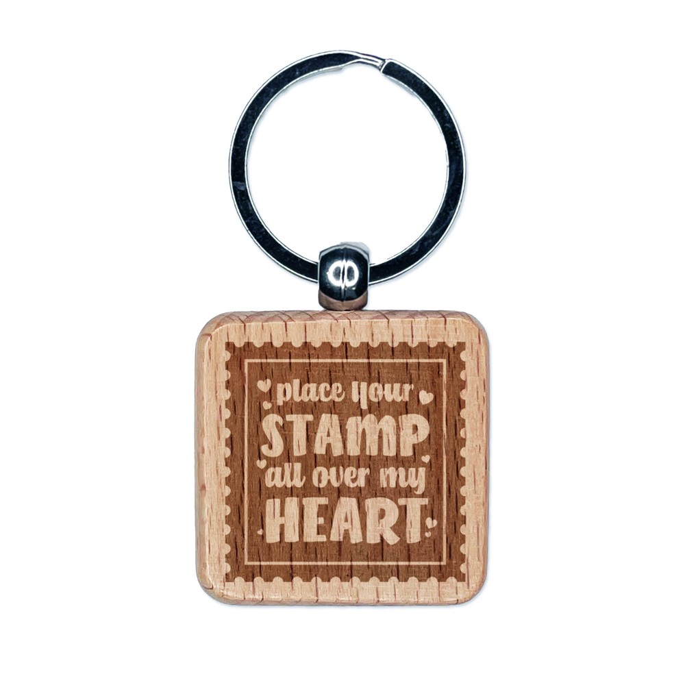 Place Your Stamp All Over My Heart Valentine's Day Engraved Wood Square Keychain