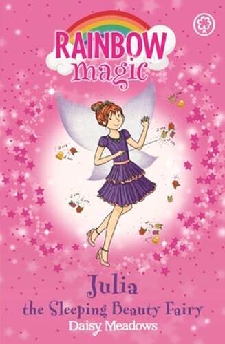 Rainbow Magic: Julia the Sleeping Beauty Fairy: The Fairytale Fairies Book 1