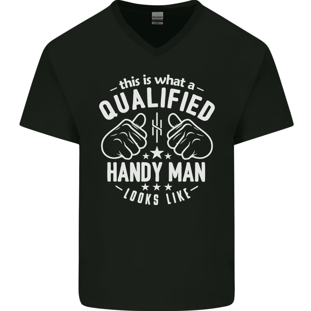 A Qualified Handy Man Looks Like Mens V-Neck Cotton T-Shirt