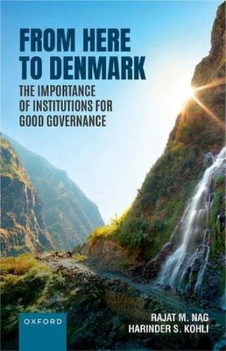 From Here to Denmark: The Importance of Institutions for Good Governance by Nag