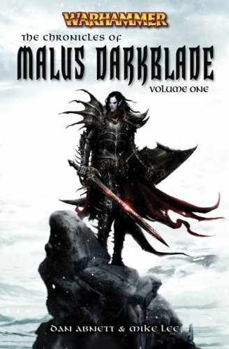 The Chronicle of Malus Darkblade Vol. 1 - Paperback, by Abnett Dan; Lee - Good