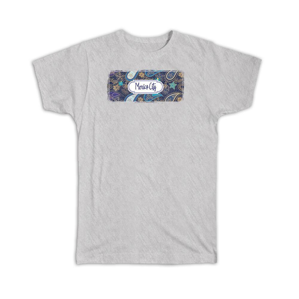 Mexico City Paisley Vintage Souvenir Tee – Travel Gift Apparel  