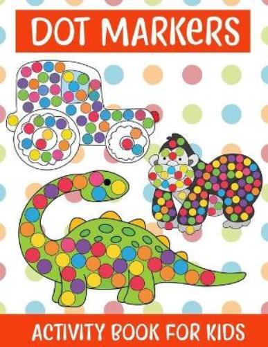 Nibedita Lajo Dot Markers Activity Book For kids/Art Paint Daubers K (Paperback)