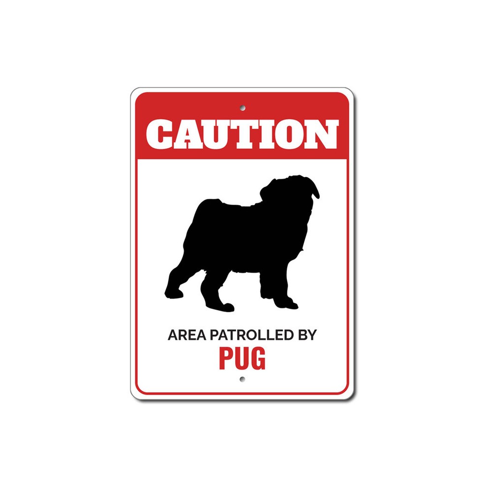 Patrolled By Pug Caution Metal Sign Dog Kennel Breed Canine K9 Paw Pet Animal