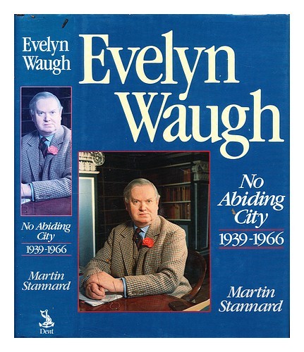 STANNARD, MARTIN (1947-) Evelyn Waugh 1992 First Edition Hardcover
