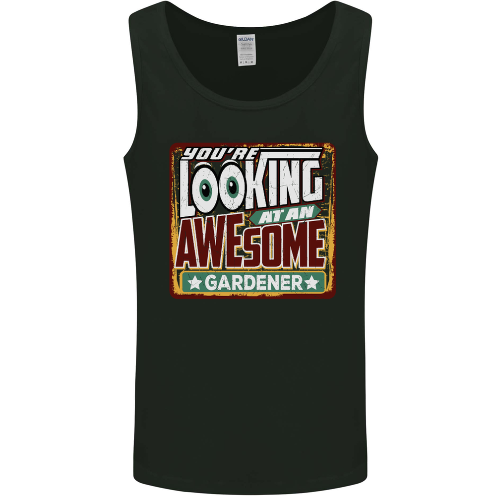 Youre Looking at an Awesome Gardener Mens Vest Tank Top