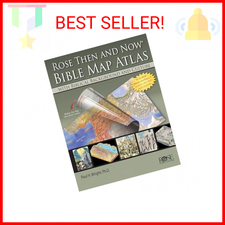 Rose Then and Now Bible Map Atlas – Biblical Background & Culture Hardcover  