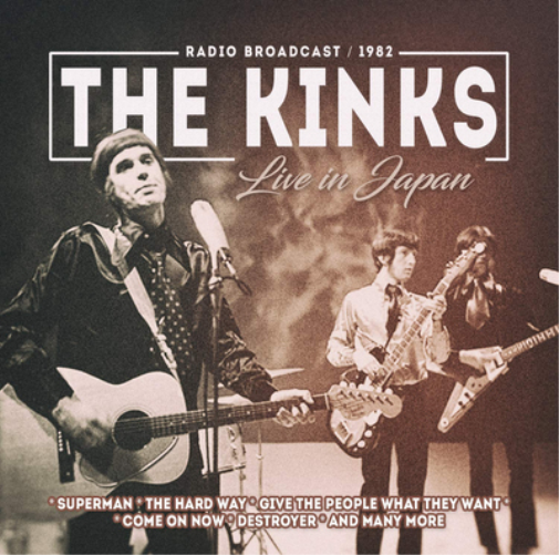 The Kinks Live in Japan: Radio Broadcast 1982 (CD) Album