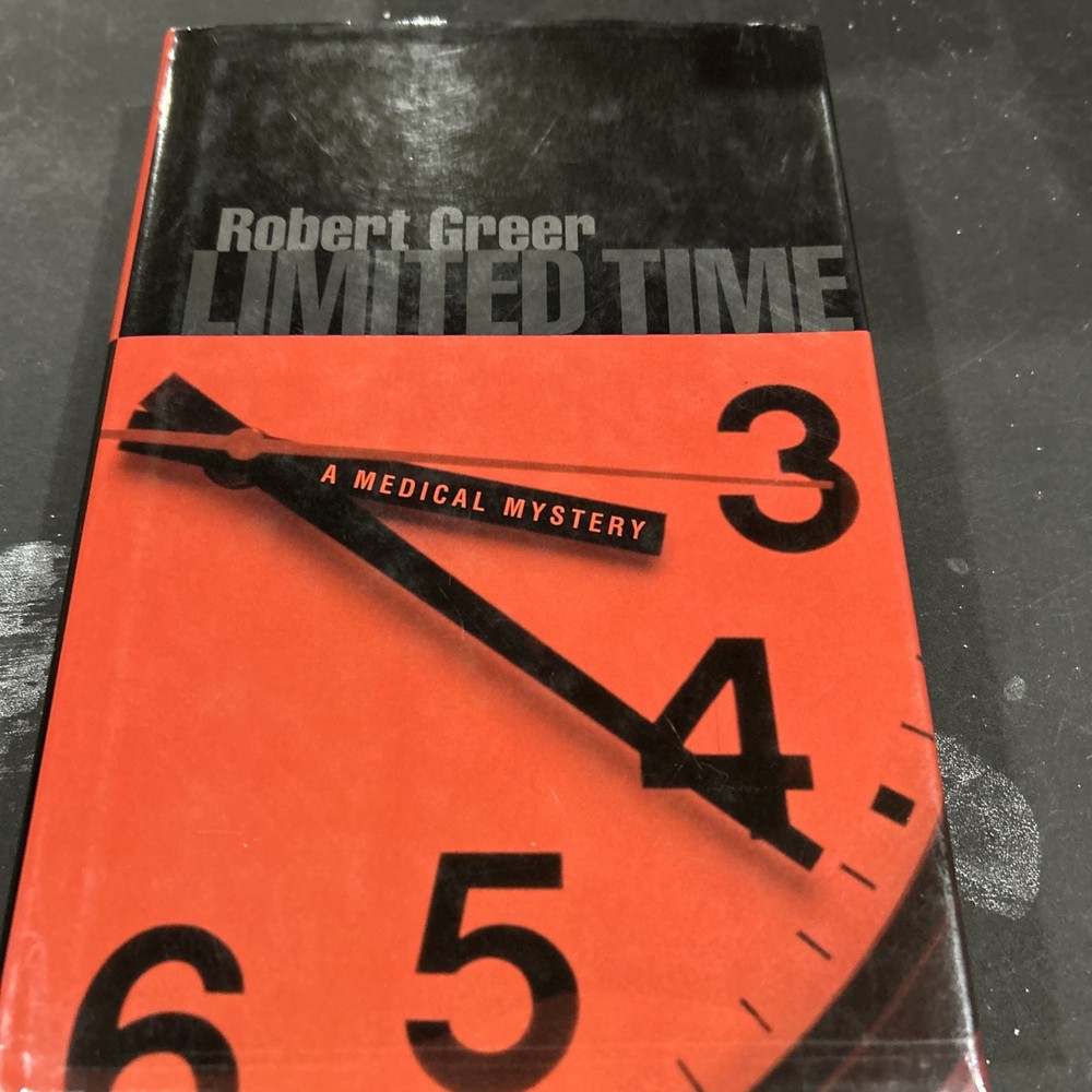 Robert Greer SIGNED Limited Time A Medical Mystery 2000 First Edition Hardcover-image