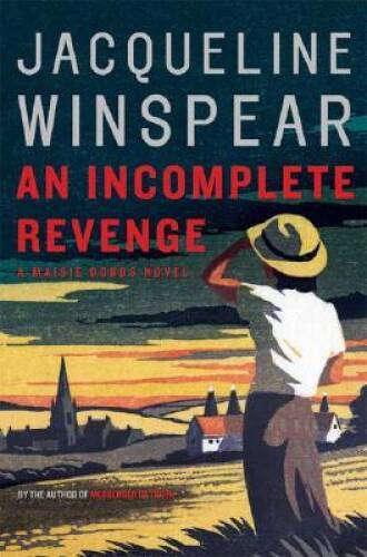 An Incomplete Revenge: A Maisie Dobbs Novel (Maisie Dobbs Novels) - VERY GOOD