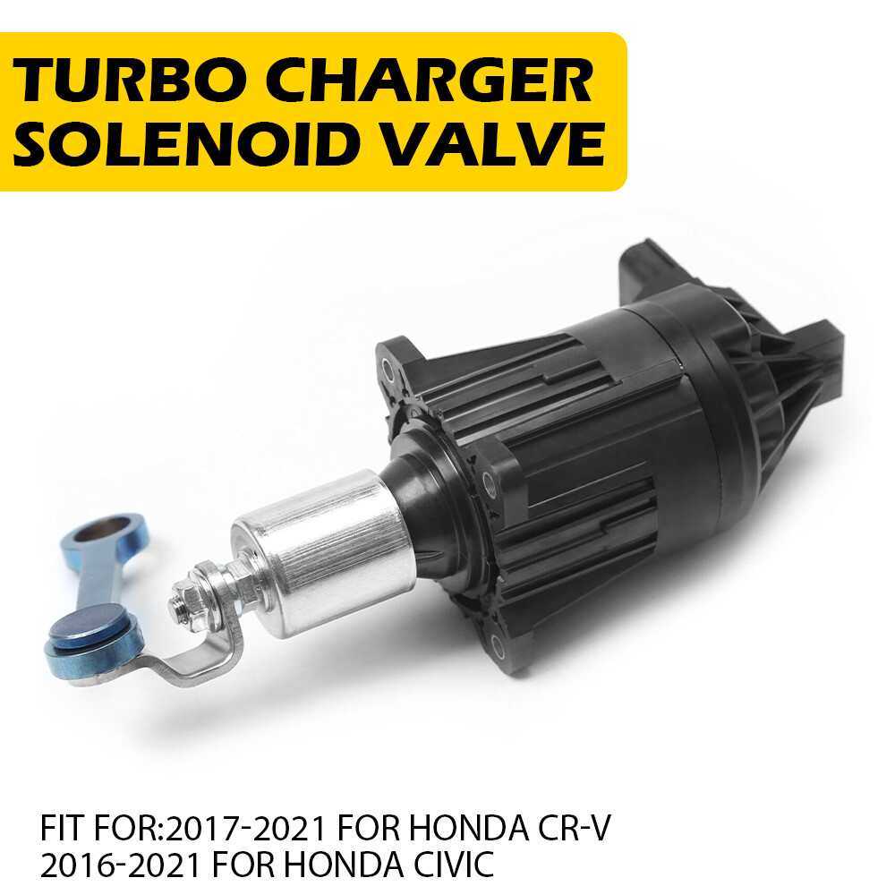 Turbo Charger Solenoid Valve Actuator for 2016-2024 Honda Civic 1.5T 2.0T
