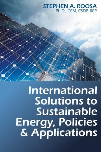 International Solutions to Sustainable Energy, Policies and Applications, Roosa,