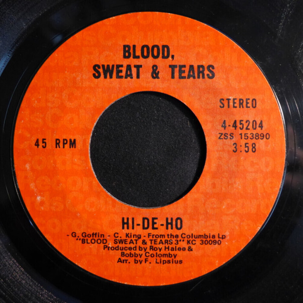 Blood, Sweat & Tears* - Hi-De-Ho (7