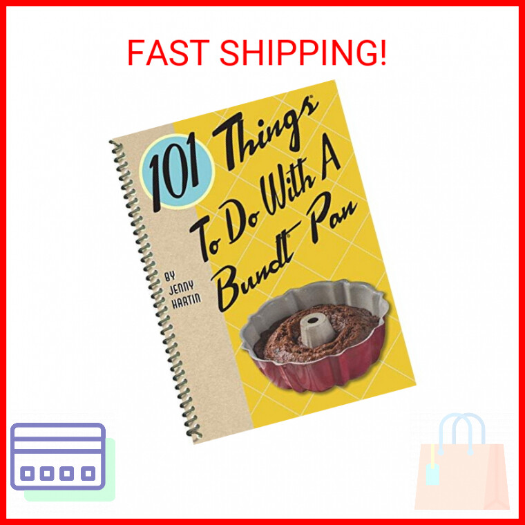 101 Things to Do With a Bundt® Pan (101 Cookbooks) Spiral-bound – August 20, 201