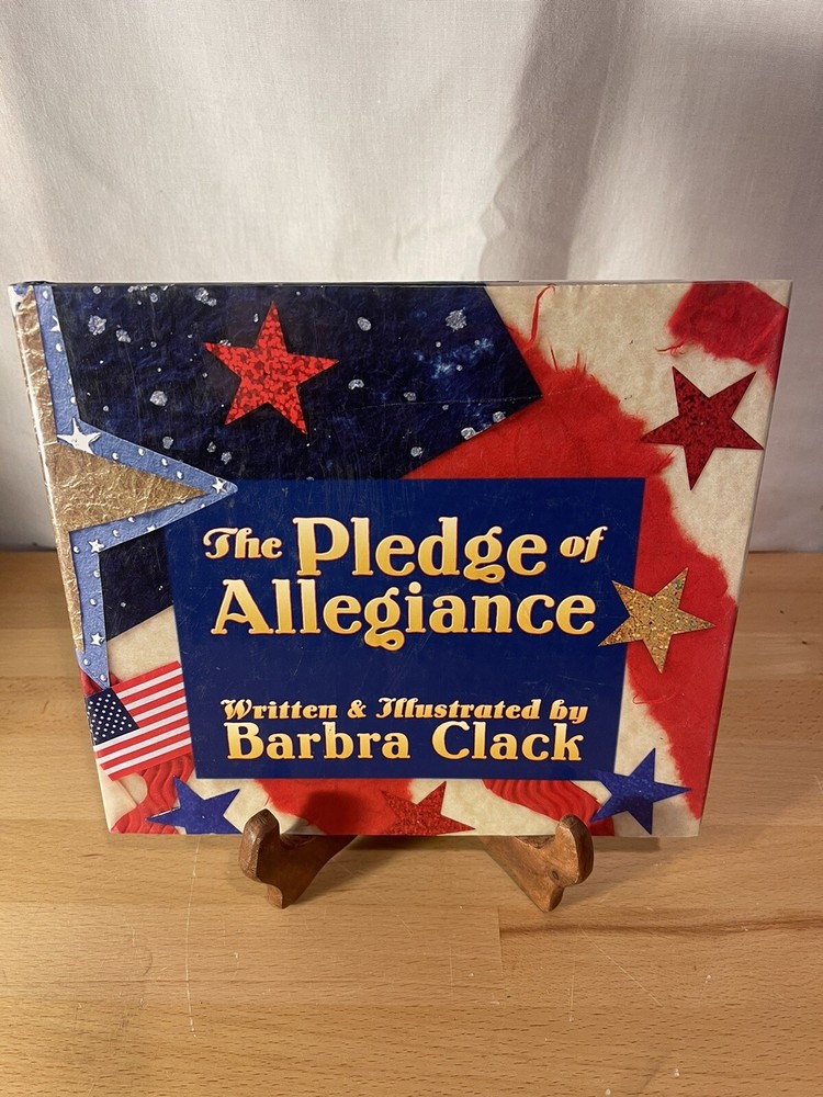 Pledge of Allegiance - Hardcover By Clack, Barbra -pre Owned Hardcover