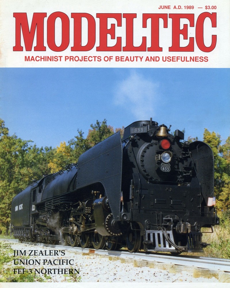 MODELTEC V 6 N 2 June 1989 Jim Zealer's Union Pacific FEF-3 Northern