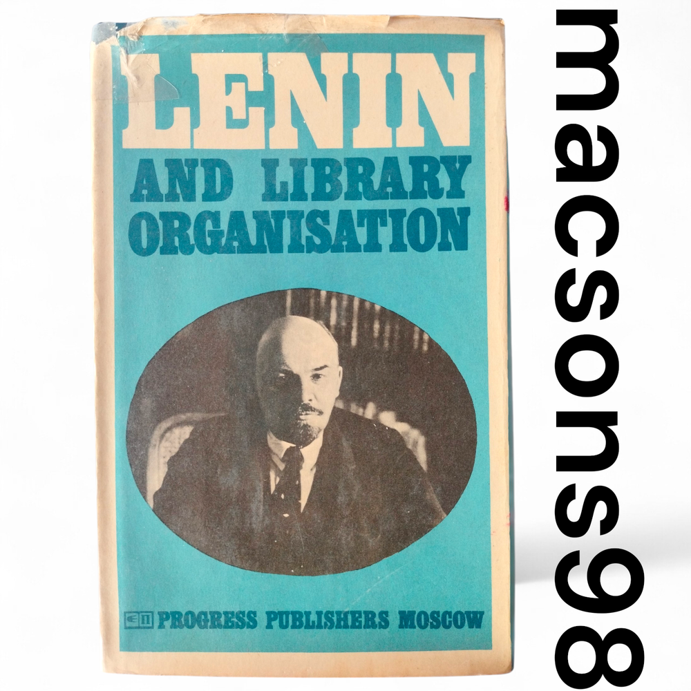 Lenin and Library Organisation by N. Kartashov Mir Publishers Moscow 1983