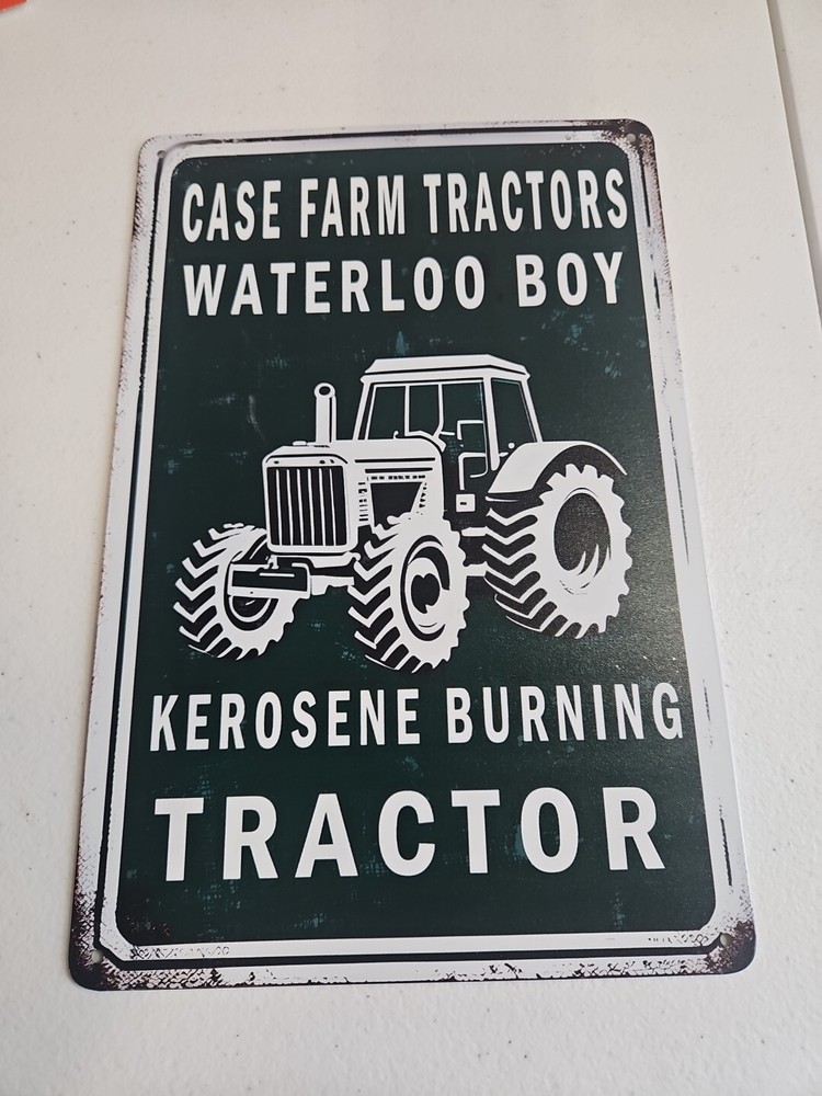 Case Farm Tractors, Kerosene Burning, Rustic-looking 8x12,  Metal Sign