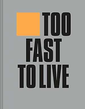 Too Fast to Live Too Young to Die: Punk & - Hardcover, by Krivine Andrew - Good