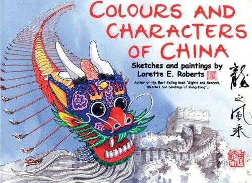 Colors and Characters of China - Hardcover By Lorette Roberts - GOOD