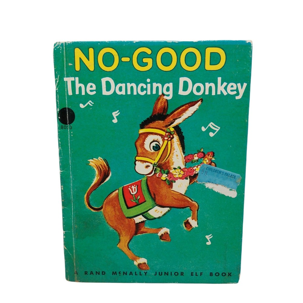 No Good The Dancing Donkey  Rand McNally Junior Elf Vintage Book 1944