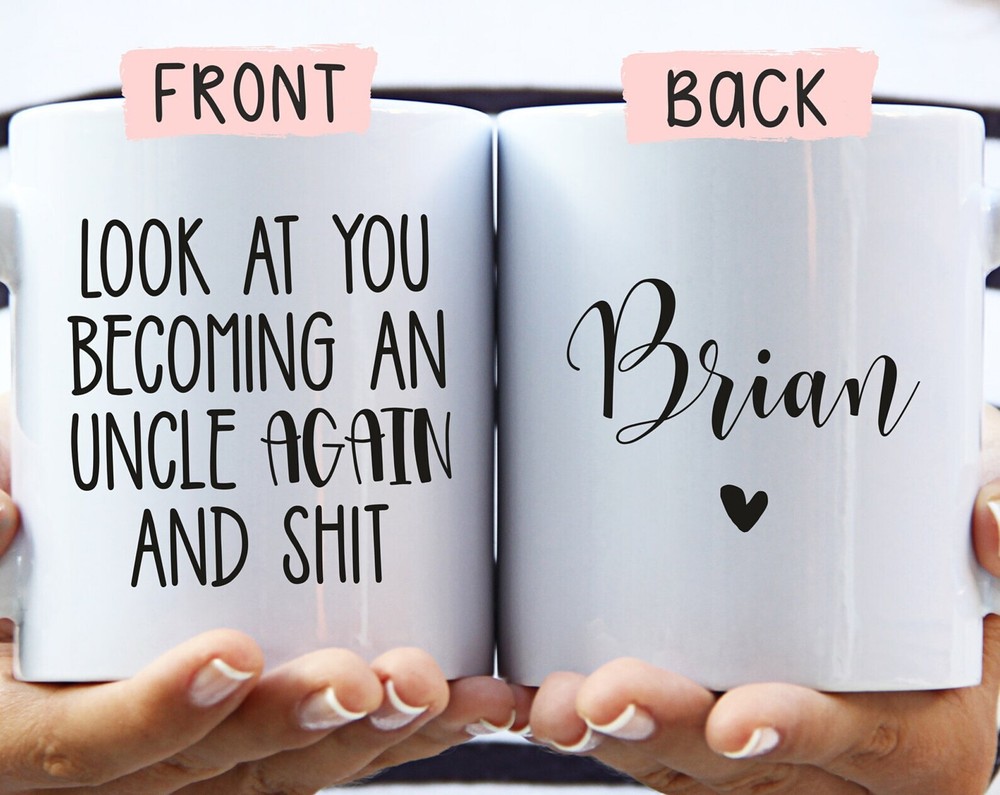 Personalized Uncle Mug Funny Uncle Reveal Gift Look At You Becoming An Uncle