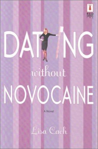 Dating Without Novocaine by Lisa Cach - Used Good Condition - Red Dress Ink  