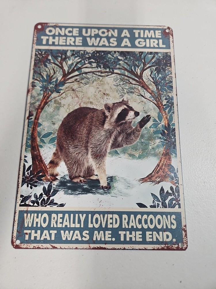 Girl Who Loved Raccoons,metal Sign, 8x12. Rustic Looking