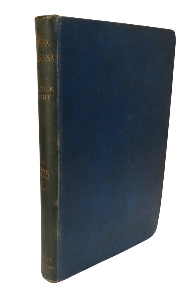 Maria Theresa By Rev. J. Franck Bright 1897