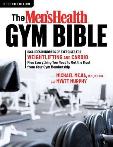 The Mens Health Gym Bible (2nd edition) - Paperback - ACCEPTABLE
