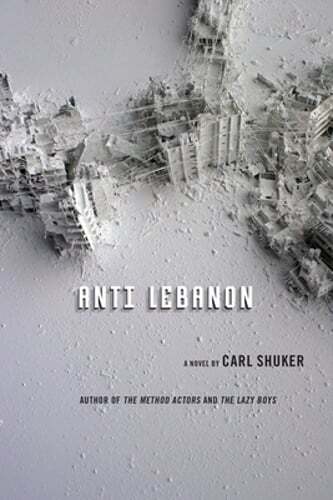 Anti Lebanon by Carl Shuker: New